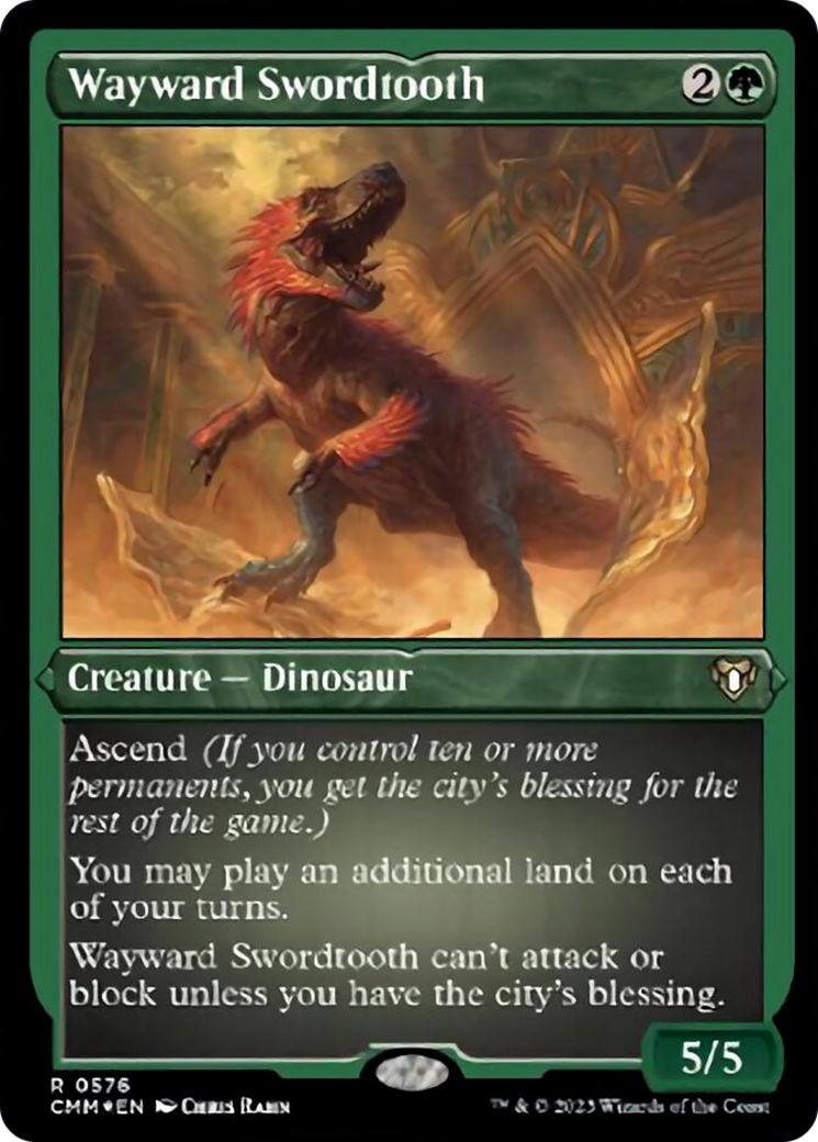 Wayward Swordtooth (Foil Etched) [Commander Masters] | GnG Games