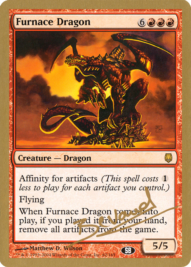 Furnace Dragon (Manuel Bevand) (SB) [World Championship Decks 2004] | GnG Games