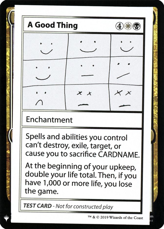 A Good Thing [Mystery Booster Playtest Cards] | GnG Games