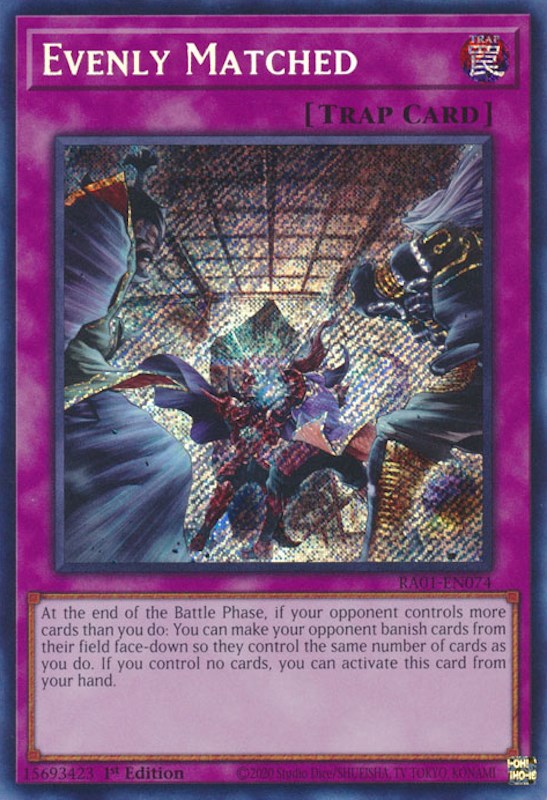 Evenly Matched [RA01-EN074] Secret Rare | GnG Games