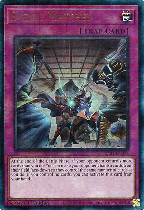 Evenly Matched [RA01-EN074] Prismatic Ultimate Rare | GnG Games