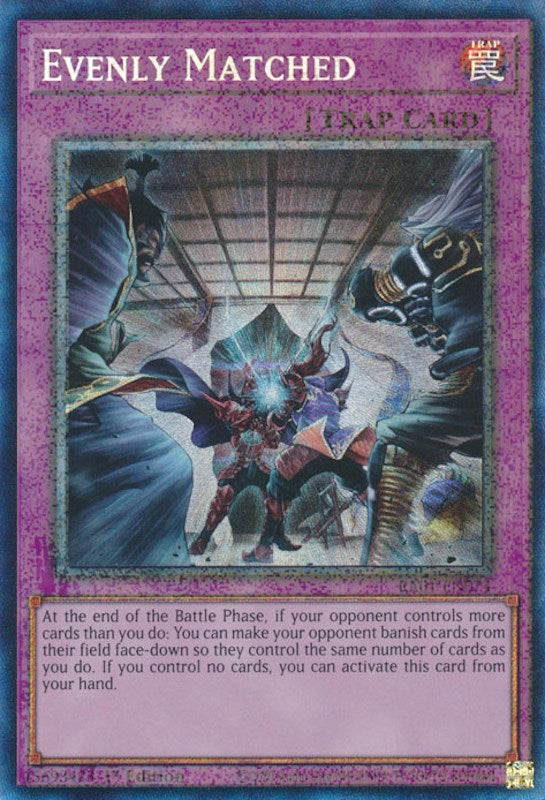 Evenly Matched [RA01-EN074] Prismatic Collector's Rare | GnG Games