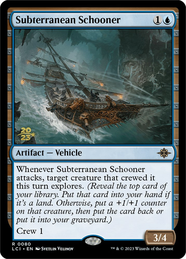 Subterranean Schooner [The Lost Caverns of Ixalan Prerelease Cards] | GnG Games
