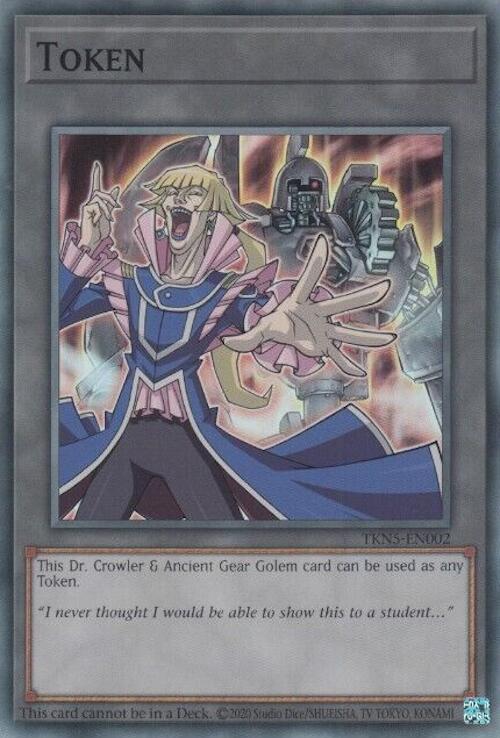 Token: Dr. Crowler and Ancient Gear Golem [TKN5-EN002] Super Rare | GnG Games