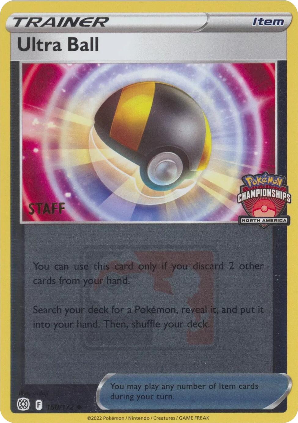 Ultra Ball (150/172) (2022 North America Championships Staff) [League & Championship Cards] | GnG Games