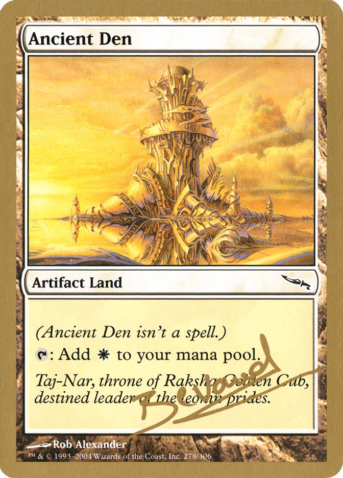 Ancient Den (Manuel Bevand) [World Championship Decks 2004] | GnG Games