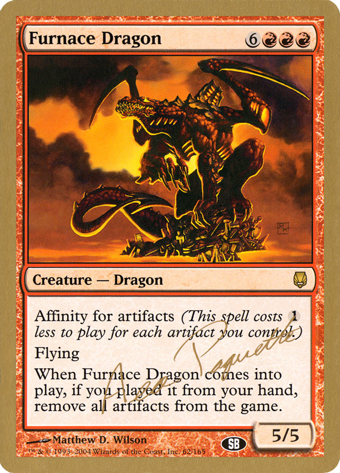 Furnace Dragon (Aeo Paquette) (SB) [World Championship Decks 2004] | GnG Games