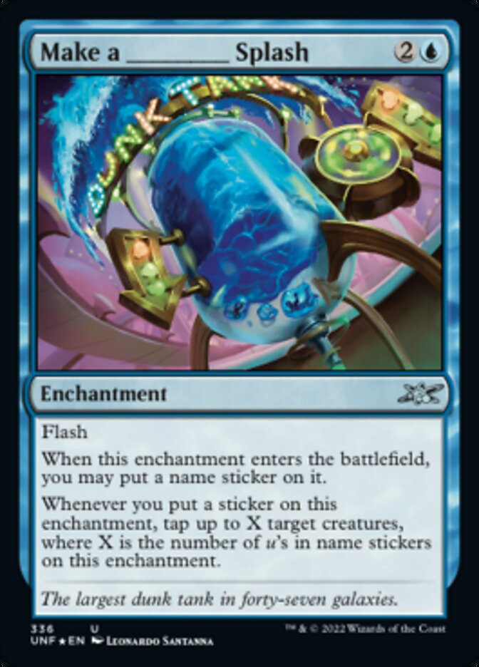 Make a _____ Splash (Galaxy Foil) [Unfinity] | GnG Games