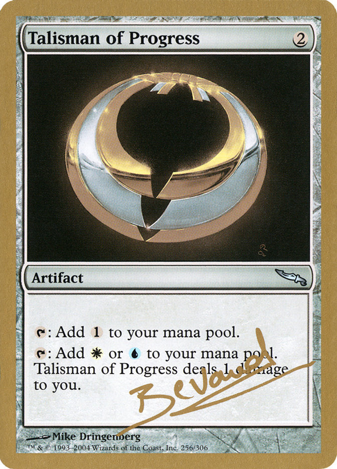 Talisman of Progress (Manuel Bevand) [World Championship Decks 2004] | GnG Games