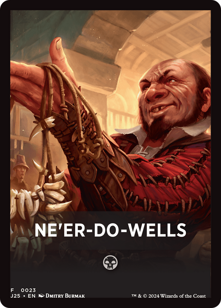 Ne'er-Do-Wells Theme Card [Foundations Jumpstart Front Cards] | GnG Games