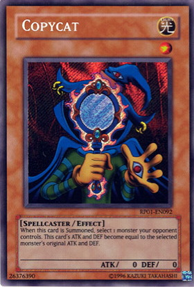 Copycat [RP01-EN092] Secret Rare | GnG Games