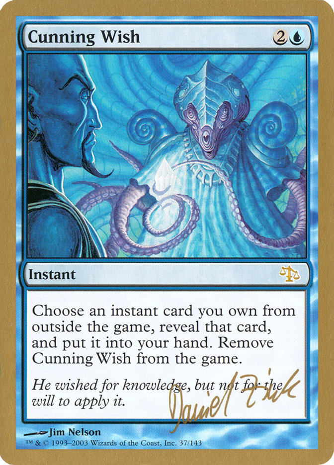 Cunning Wish (Daniel Zink) [World Championship Decks 2003] | GnG Games