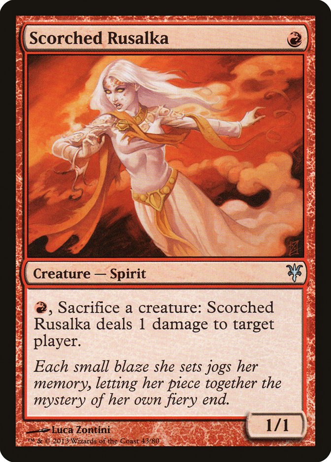 Scorched Rusalka [Duel Decks: Sorin vs. Tibalt] | GnG Games