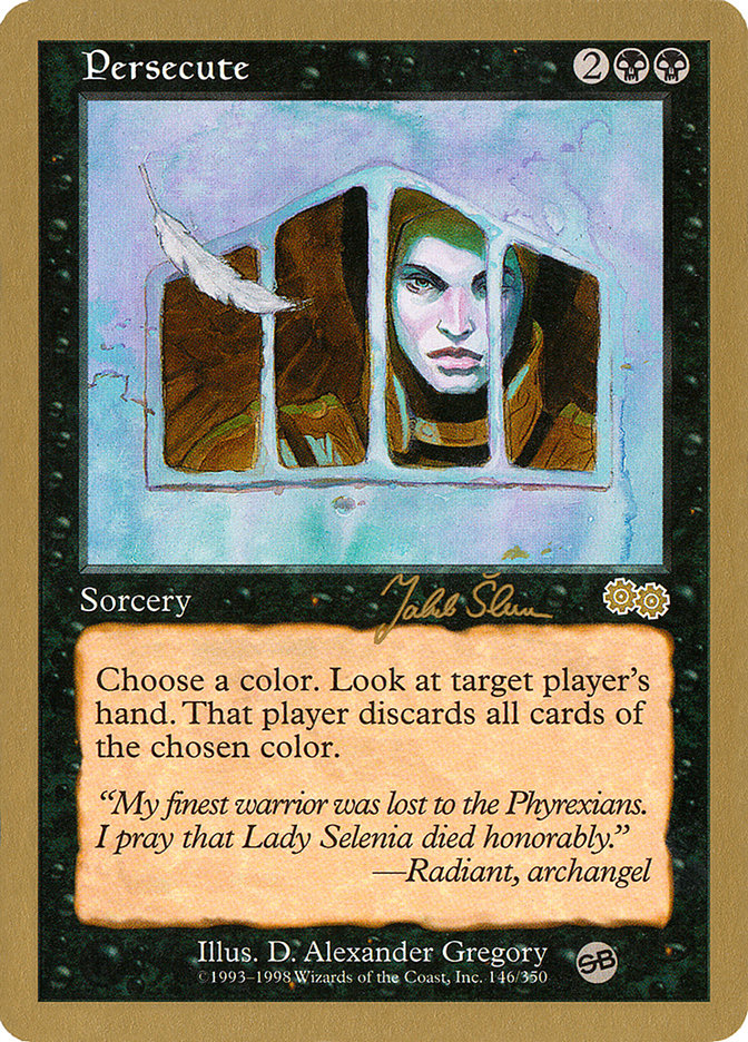 Persecute (Jakub Slemr) (SB) [World Championship Decks 1999] | GnG Games