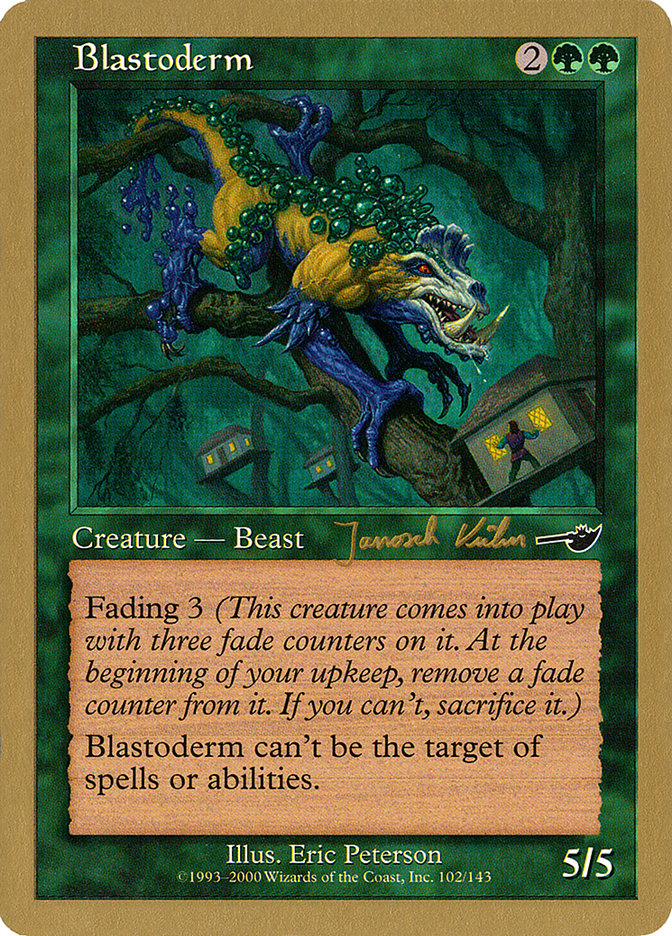Blastoderm (Janosch Kuhn) [World Championship Decks 2000] | GnG Games