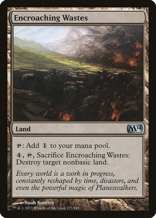 Encroaching Wastes [Magic 2014] | GnG Games