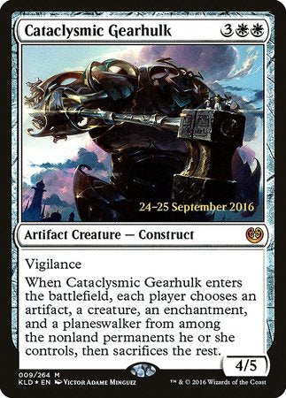 Cataclysmic Gearhulk [Kaladesh Promos] | GnG Games