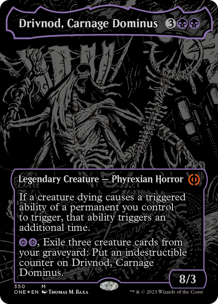 Drivnod, Carnage Dominus (Oil Slick Raised Foil) [Phyrexia: All Will Be One] | GnG Games