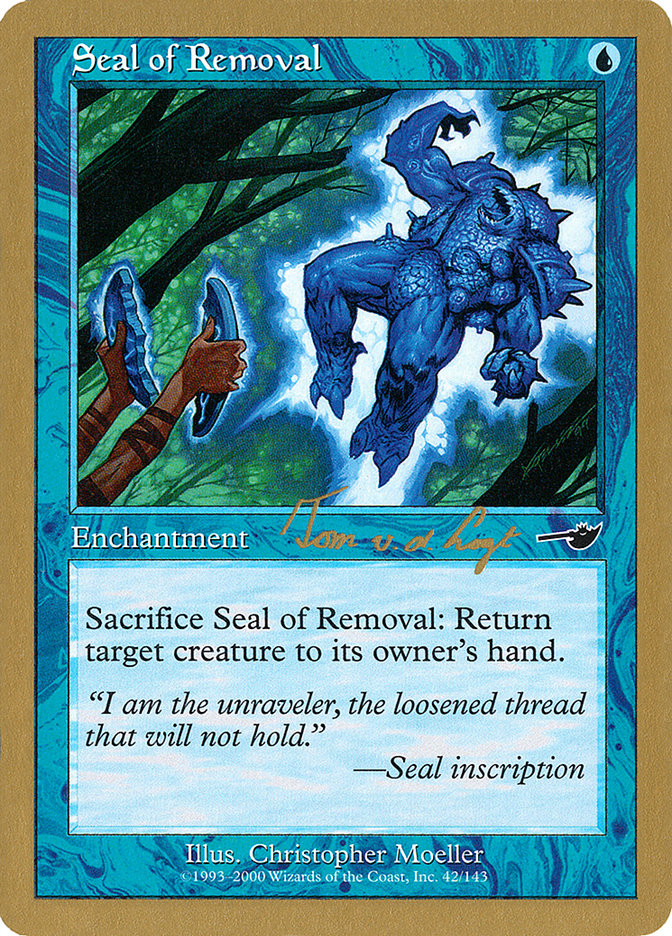 Seal of Removal (Tom van de Logt) [World Championship Decks 2000] | GnG Games