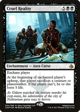 Cruel Reality [Amonkhet Promos] | GnG Games