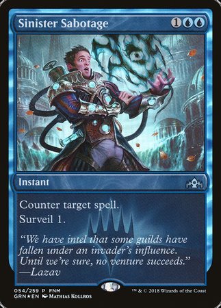 Sinister Sabotage [Guilds of Ravnica Promos] | GnG Games