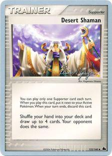 Desert Shaman (123/144) (Team Rushdown - Kevin Nguyen) [World Championships 2004] | GnG Games