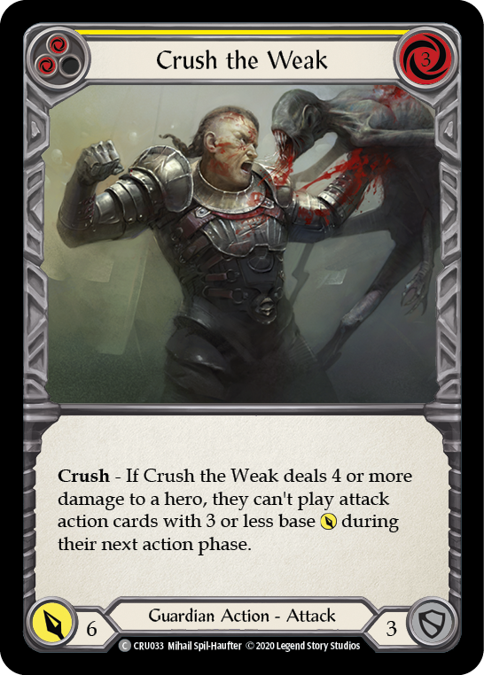 Crush the Weak (Yellow) [CRU033] 1st Edition Rainbow Foil | GnG Games