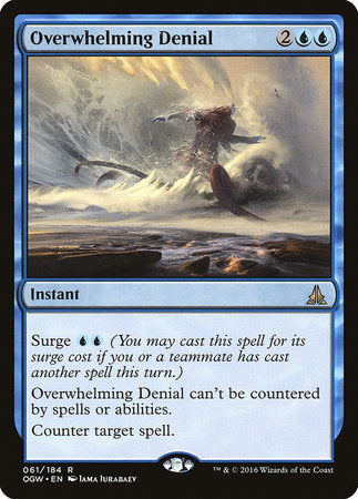 Overwhelming Denial [Oath of the Gatewatch] | GnG Games