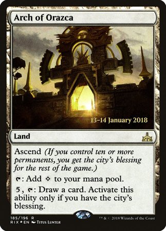 Arch of Orazca [Rivals of Ixalan Promos] | GnG Games