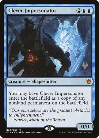 Clever Impersonator [Khans of Tarkir Promos] | GnG Games