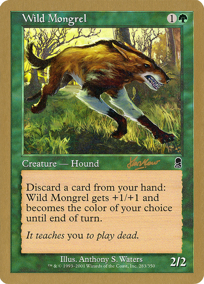 Wild Mongrel (Sim Han How) [World Championship Decks 2002] | GnG Games