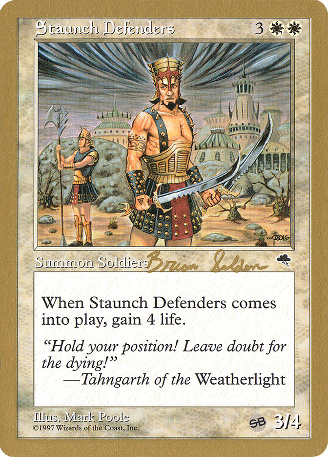 Staunch Defenders (Brian Selden) (SB) [World Championship Decks 1998] | GnG Games