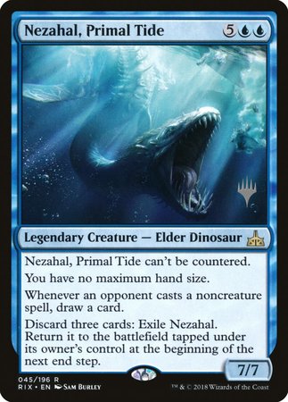 Nezahal, Primal Tide [Rivals of Ixalan Promos] | GnG Games