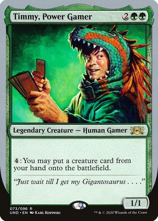 Timmy, Power Gamer [Unsanctioned] | GnG Games