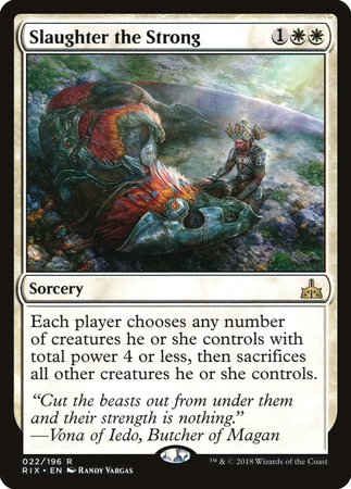 Slaughter the Strong [Rivals of Ixalan] | GnG Games