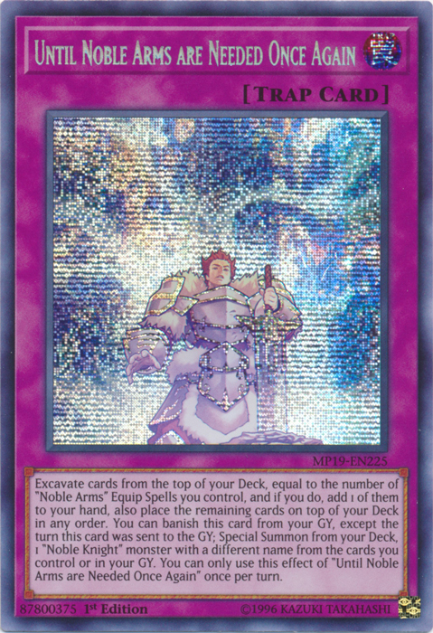 Until Noble Arms are Needed Once Again [MP19-EN225] Prismatic Secret Rare | GnG Games