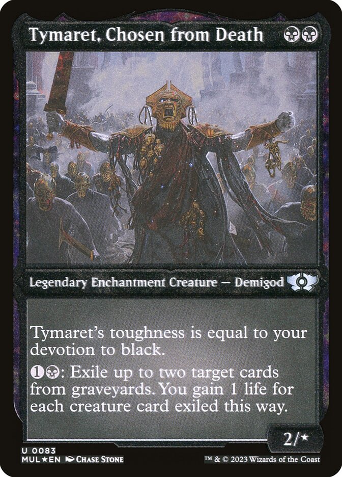 Tymaret, Chosen from Death (Foil Etched) [Multiverse Legends] | GnG Games