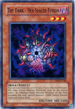 The Dark - Hex-Sealed Fusion [DR3-EN148] Common | GnG Games