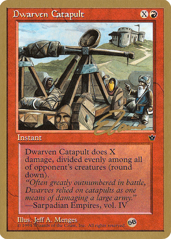 Dwarven Catapult (Eric Tam) (SB) [Pro Tour Collector Set] | GnG Games