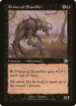 Primeval Shambler [Mercadian Masques] | GnG Games