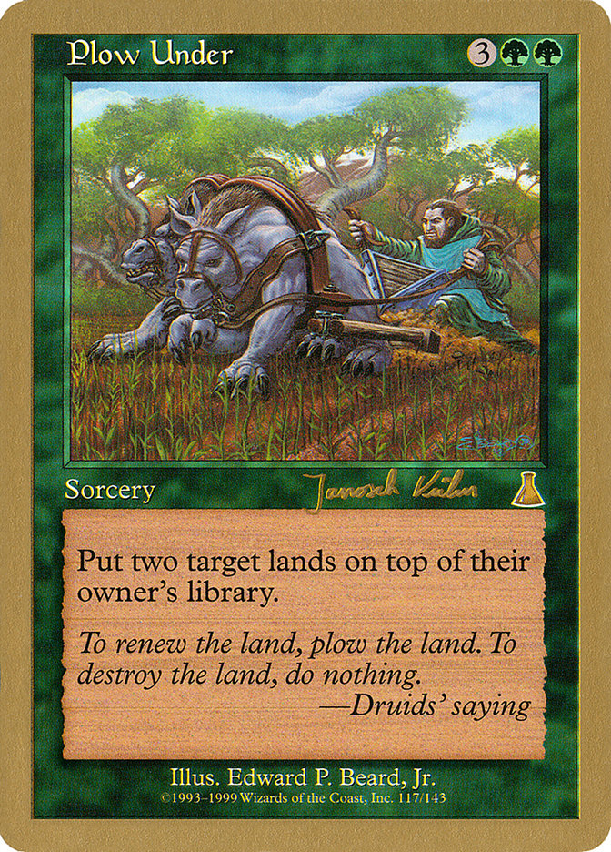 Plow Under (Janosch Kuhn) [World Championship Decks 2000] | GnG Games