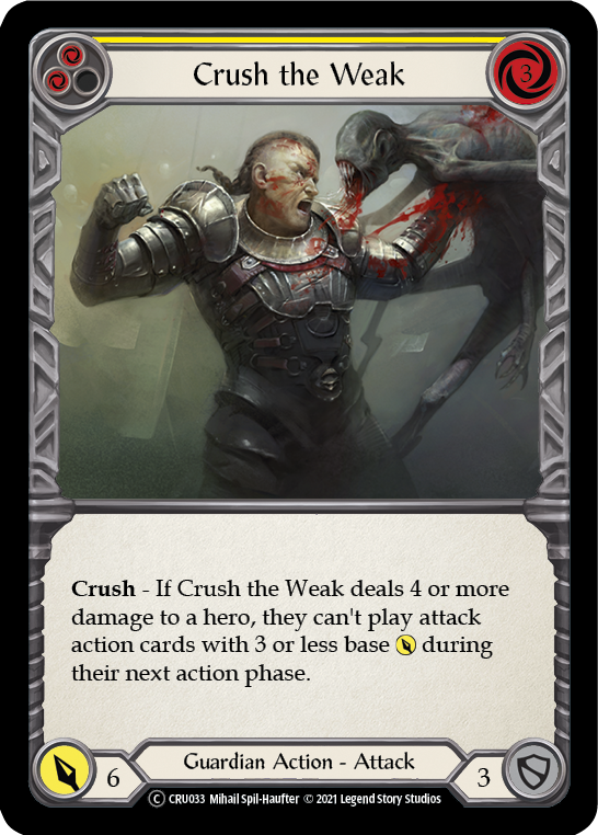 Crush the Weak (Yellow) [CRU033] Unlimited Normal | GnG Games