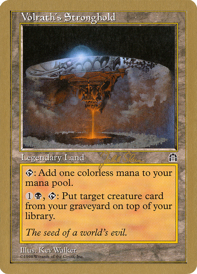 Volrath's Stronghold (Jakub Slemr) [World Championship Decks 1999] | GnG Games