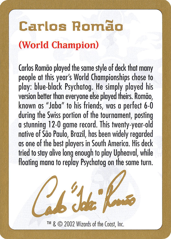 Carlos Romão Bio [World Championship Decks 2002] | GnG Games