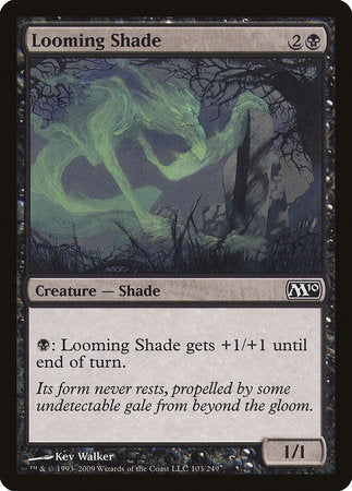 Looming Shade [Magic 2010] | GnG Games