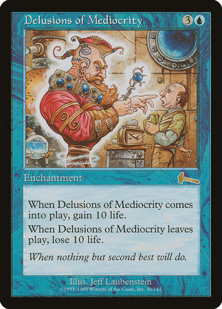 Delusions of Mediocrity [Urza's Legacy] | GnG Games