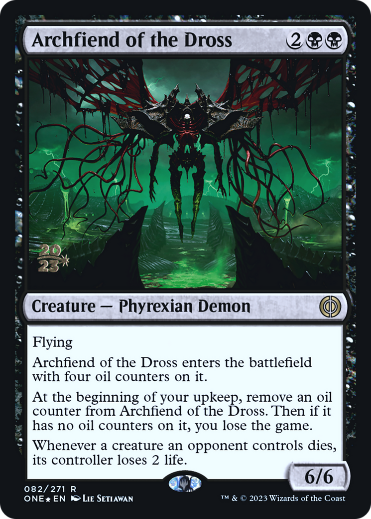 Archfiend of the Dross [Phyrexia: All Will Be One Prerelease Promos] | GnG Games