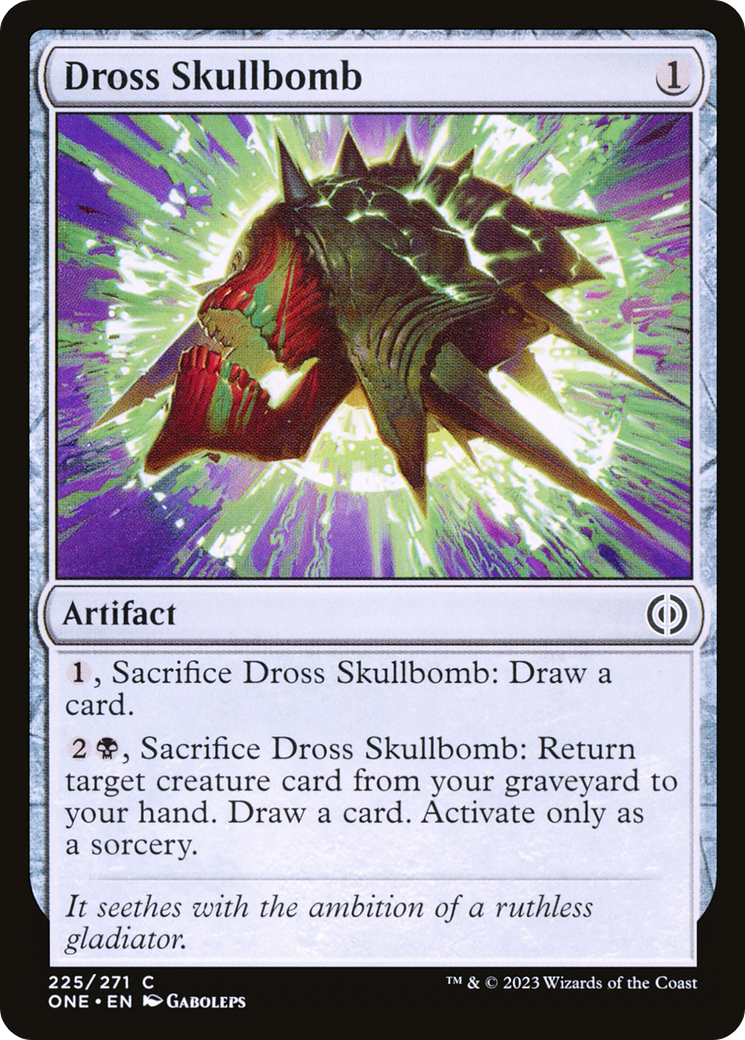 Dross Skullbomb [Phyrexia: All Will Be One] | GnG Games