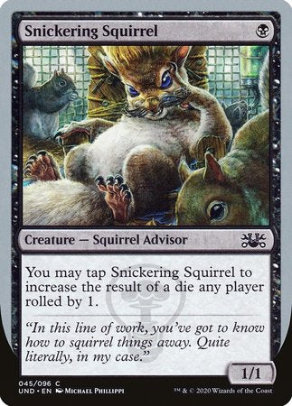 Snickering Squirrel [Unsanctioned] | GnG Games