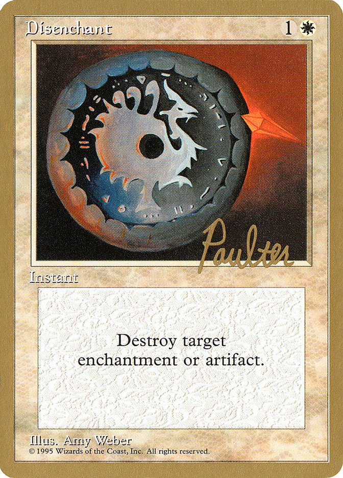 Disenchant (Preston Poulter) [Pro Tour Collector Set] | GnG Games